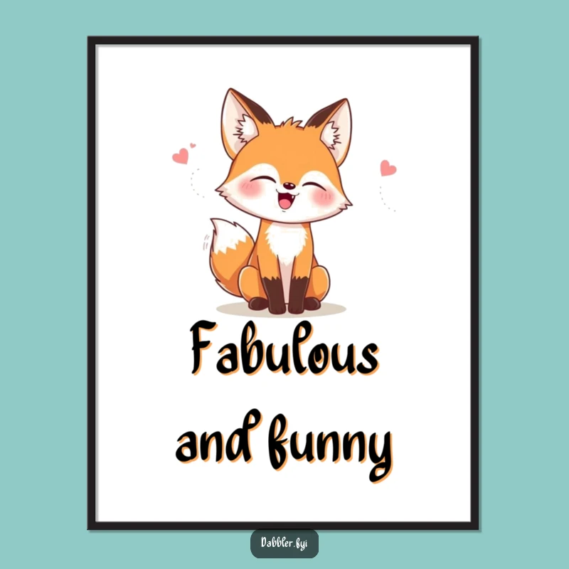Funny Fox Style Poster: Chic Wall Art for Trendsetters, a Charming Funny Gift