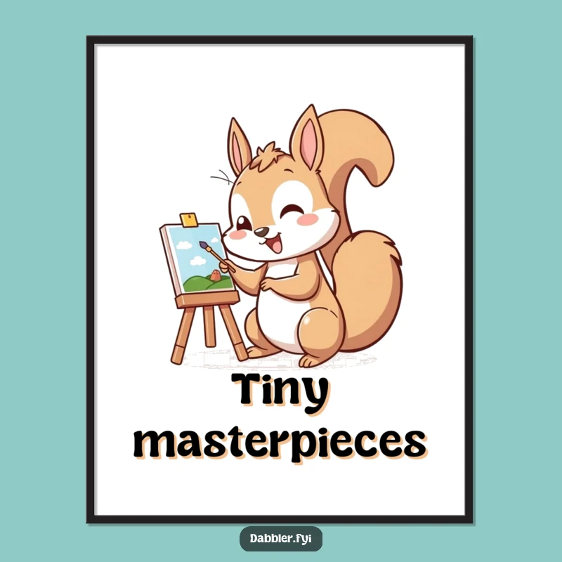Funny Squirrel Painter Poster: Cheerful Artist Squirrel Art, Whimsical Funny Gift