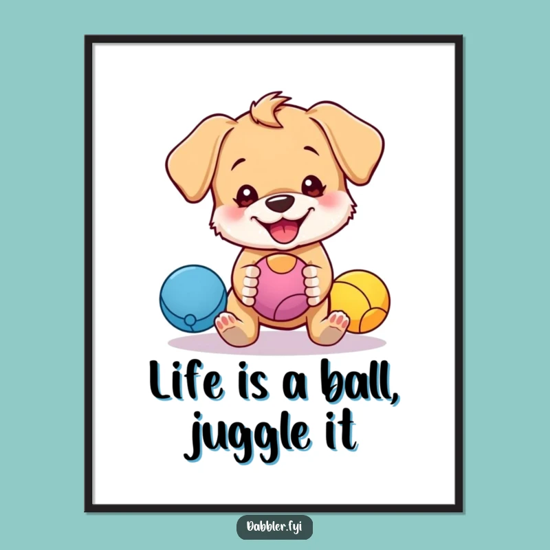 Funny Free Printable Wall Art: Puppy Juggling Balls, Quirky Downloadable Art