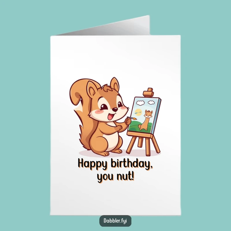 Free Printable Birthday Card: Funny Squirrel Artist, Hilarious Downloadable Gift