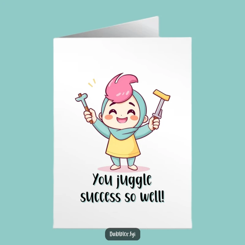 Free Printable Congrats Card: Juggling Crafter, Humorous Downloadable Gift for Accomplishments