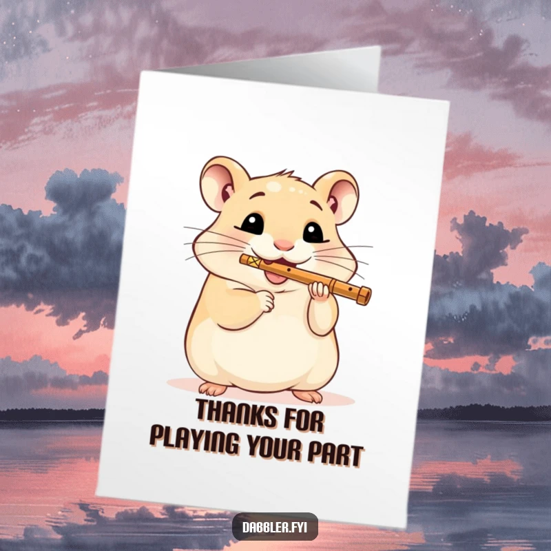 Funny Free Printable Thank You Card: A delighted hamster plays a tiny flute, expressing whimsical gratitude, a perfect downloadable gift.
